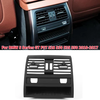 1Pcs Auto Zadné Klimatizácia Zásuvky Panel Pre BMW Série 5 GT F07 528 530 535 550 2010-2017